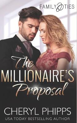 Family Ties #02: The Millionaire's Proposal