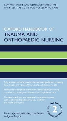 Oxford Handbook of Trauma and Orthopaedic Nursing (2nd Edition)