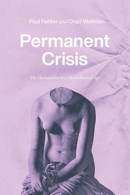 Studies in the History of the University #: Permanent Crisis