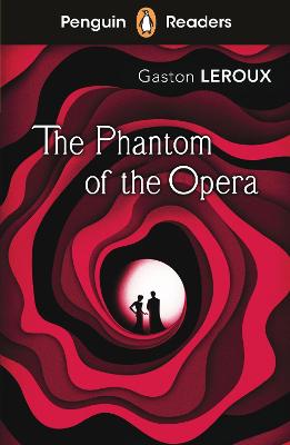 The Phantom of the Opera (ELT Graded Reader)