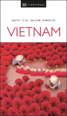 DK Eyewitness Travel Guide: Vietnam  (2021 Edition)