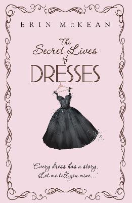 Secret Lives of Dresses, The