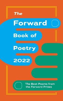 The Forward Book of Poetry 2022