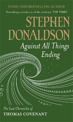Last Chronicles of Thomas Covenant #03: Against All Things Ending