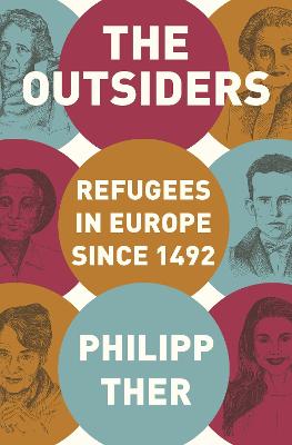 Outsiders, The: Refugees in Europe Since 1492