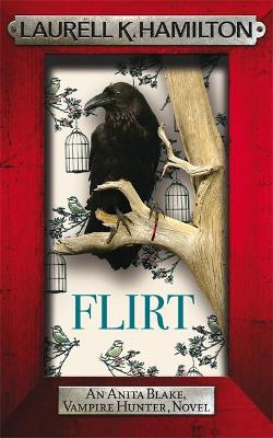 Anita Blake Vampire Hunter #18: Flirt