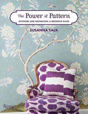 Power of Pattern, The: Interiors and Inspiration: A Resource Guide