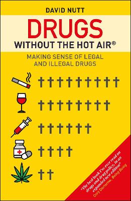 Drugs: Without the Hot Air  (2nd Edition)