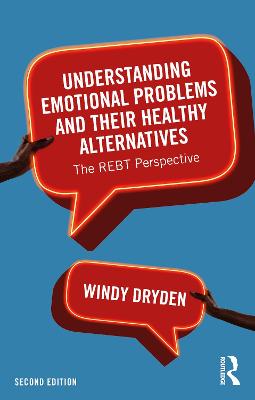 Understanding Emotional Problems and their Healthy Alternatives (2nd Edition)