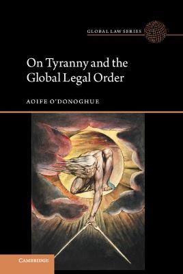 Global Law #: On Tyranny and the Global Legal Order