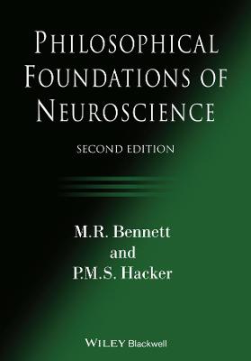 Philosophical Foundations of Neuroscience  (2nd Edition)