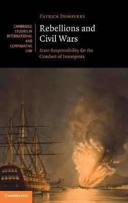 Cambridge Studies in International and Comparative Law #: Rebellions and Civil Wars