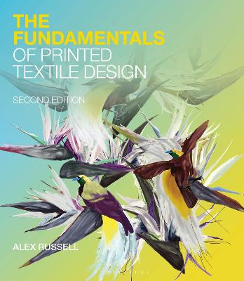 Fundamentals of Printed Textile Design, The