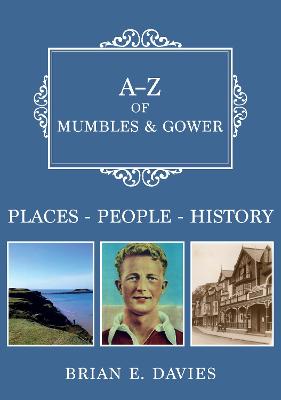 A-Z #: A-Z of Mumbles and Gower