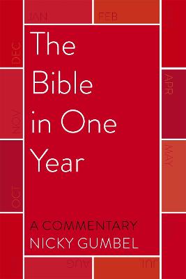 The Bible in One Year: A Commentary by Nicky Gumbel