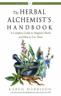 Weiser Classics #: The Herbal Alchemist's Handbook