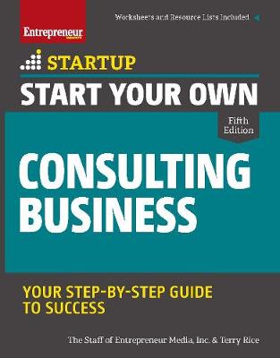 Start Your Own Consulting Business  (5th Edition)