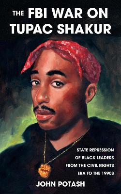 The FBI War On Tupac Shakur  (2nd Edition)
