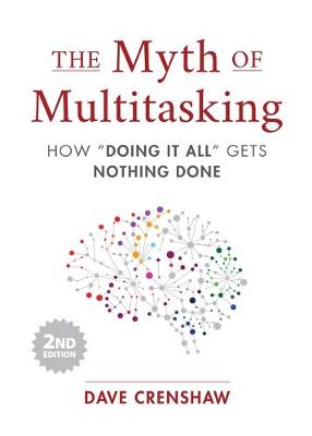 The Myth of Multitasking  (2nd Edition)