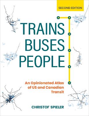 Trains, Buses, People (2nd Edition)