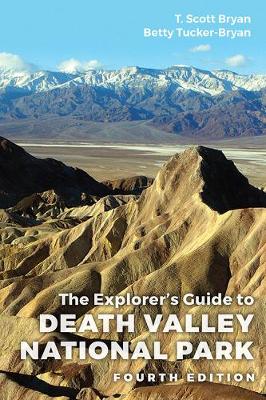 The Explorer's Guide to Death Valley National Park  (4th Edition)