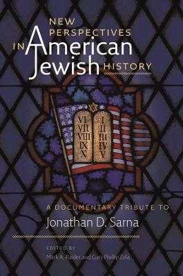 Brandeis Series in American Jewish History, Culture, and Life #: New Perspectives in American Jewish History