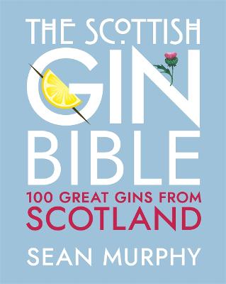 The Scottish Gin Bible