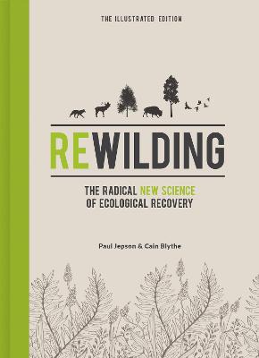 Rewilding  (Illustrated Edition)
