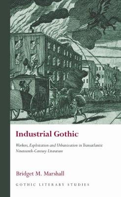 Gothic Literary Studies #: Industrial Gothic