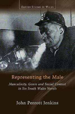 Gender Studies in Wales #: Representing the Male