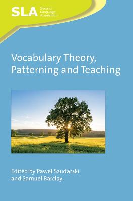 Second Language Acquisition #: Vocabulary Theory, Patterning and Teaching