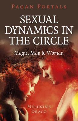 Pagan Portals: Sexual Dynamics in the Circle