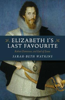 Elizabeth I`s Last Favourite