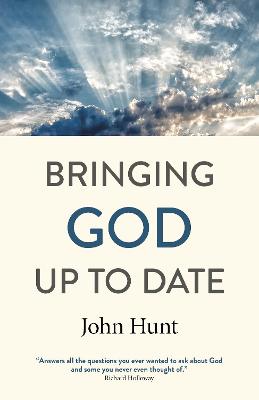 Bringing God Up to Date: and why Christians need to catch up
