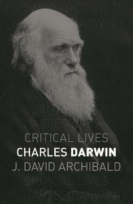 Critical Lives: Charles Darwin