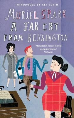 Virago Modern Classics: A Far Cry from Kensington