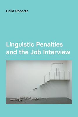 Linguistic Penalties and the Job Interview