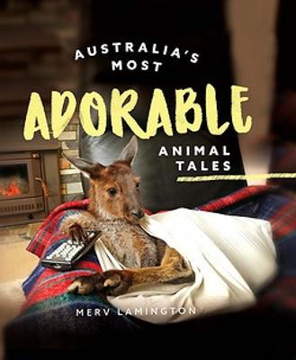 Australia's Most Adorable Animal Tales