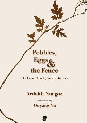 Pebbles, Eggs and the Fence