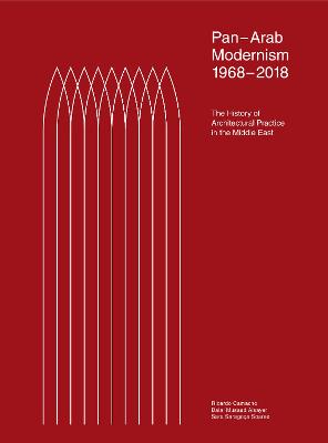 Pan-Arab Modernism 1968-2018