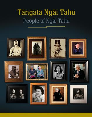 Tangata Ngai Tahu / People of Ngai Tahu