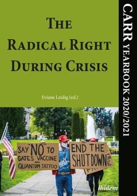 The Radical Right During Crisis: CARR Yearbook 2020/2021