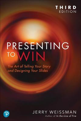 Presenting to Win: The art of telling your story