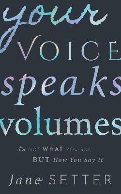 Your Voice Speaks Volumes: It's Not What You Say, But How You Say It