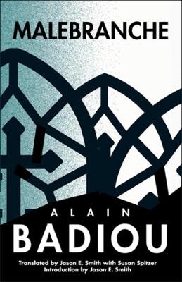 Seminars of Alain Badiou #: Malebranche