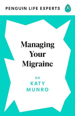 Penguin Life Expert #: Managing Your Migraine