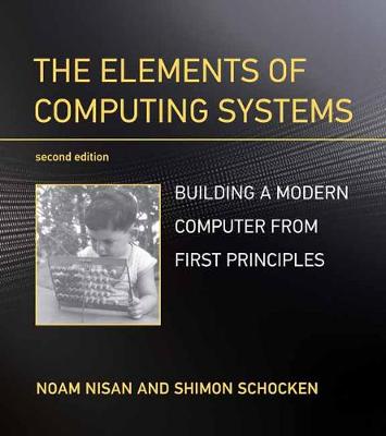 The Elements of Computing Systems  (2nd Edition)