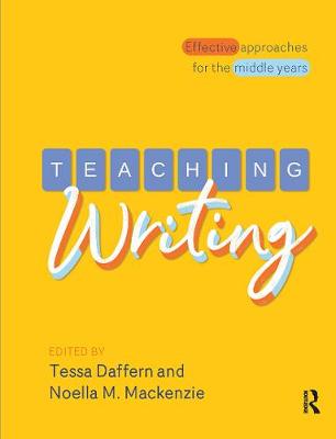 Teaching Writing: Effective Approaches for the Middle Years