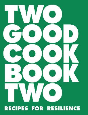 Two Good Cookbook Two