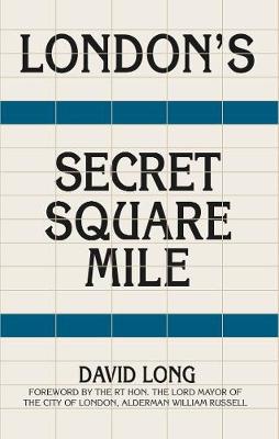 London's Secret Square Mile  (2nd Edition)